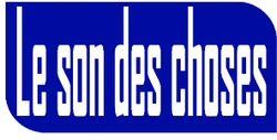 LE SON DES CHOSES